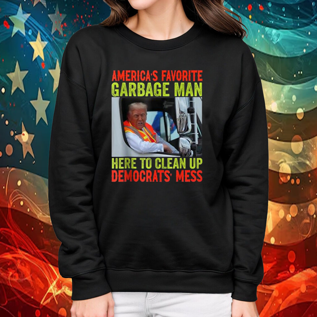 Trump America's Favorite Garbage Man Trump In Trash Truck T-Shirt