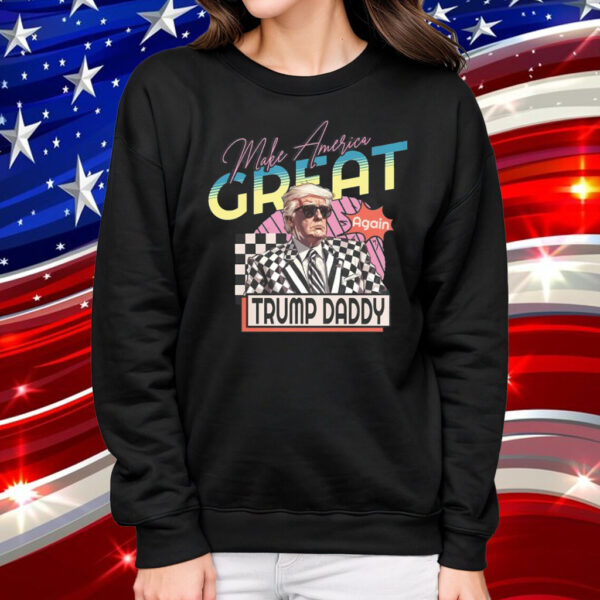 Trump Daddy Shirt, Make America Great Again Shirt