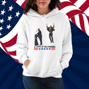Trump Elon Musk 2 Types of Billionaires Butler Rally Trump 2024 Shirt