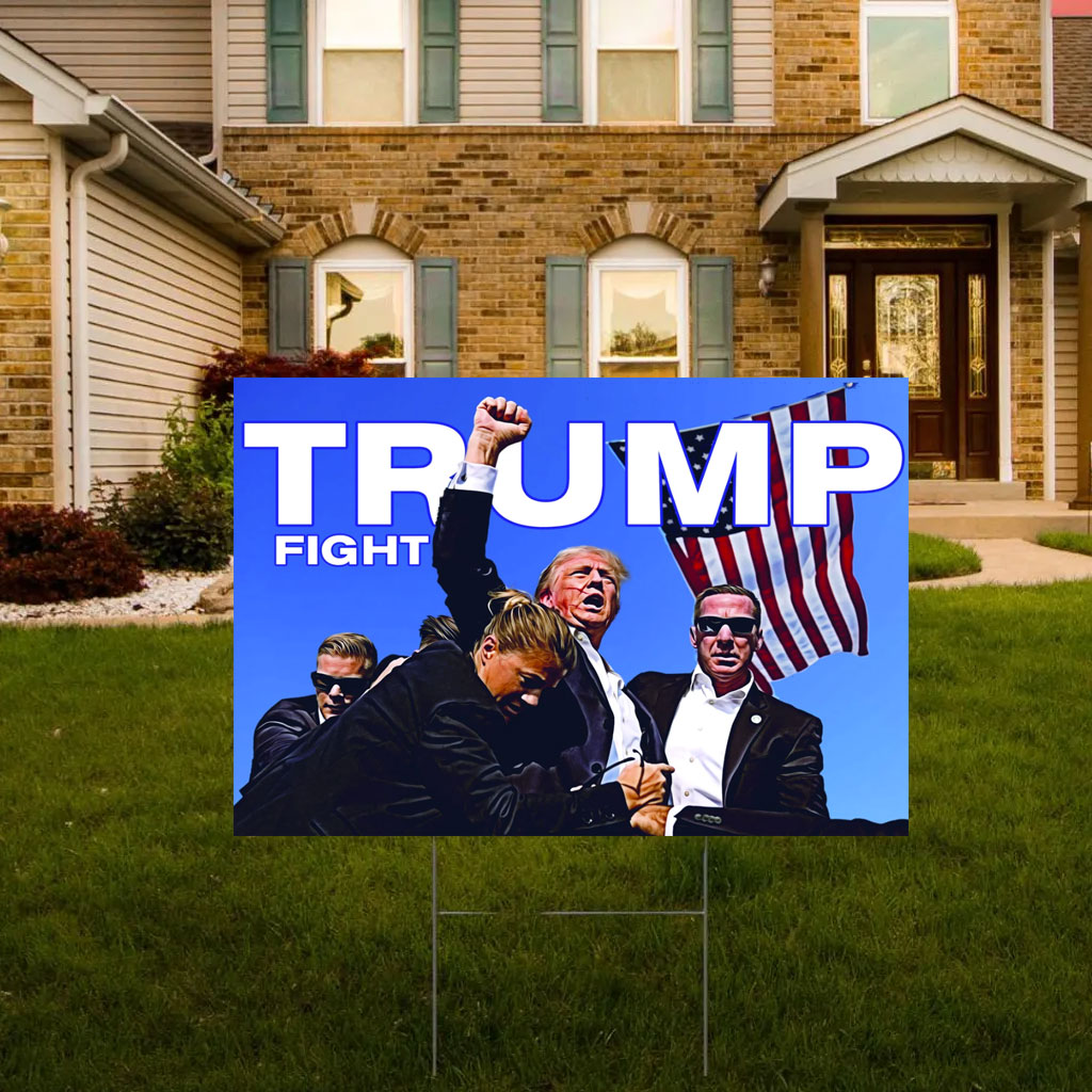 Trump Fight Election Yard Sign, Coroplast Yard Sign with Metal H-Stake