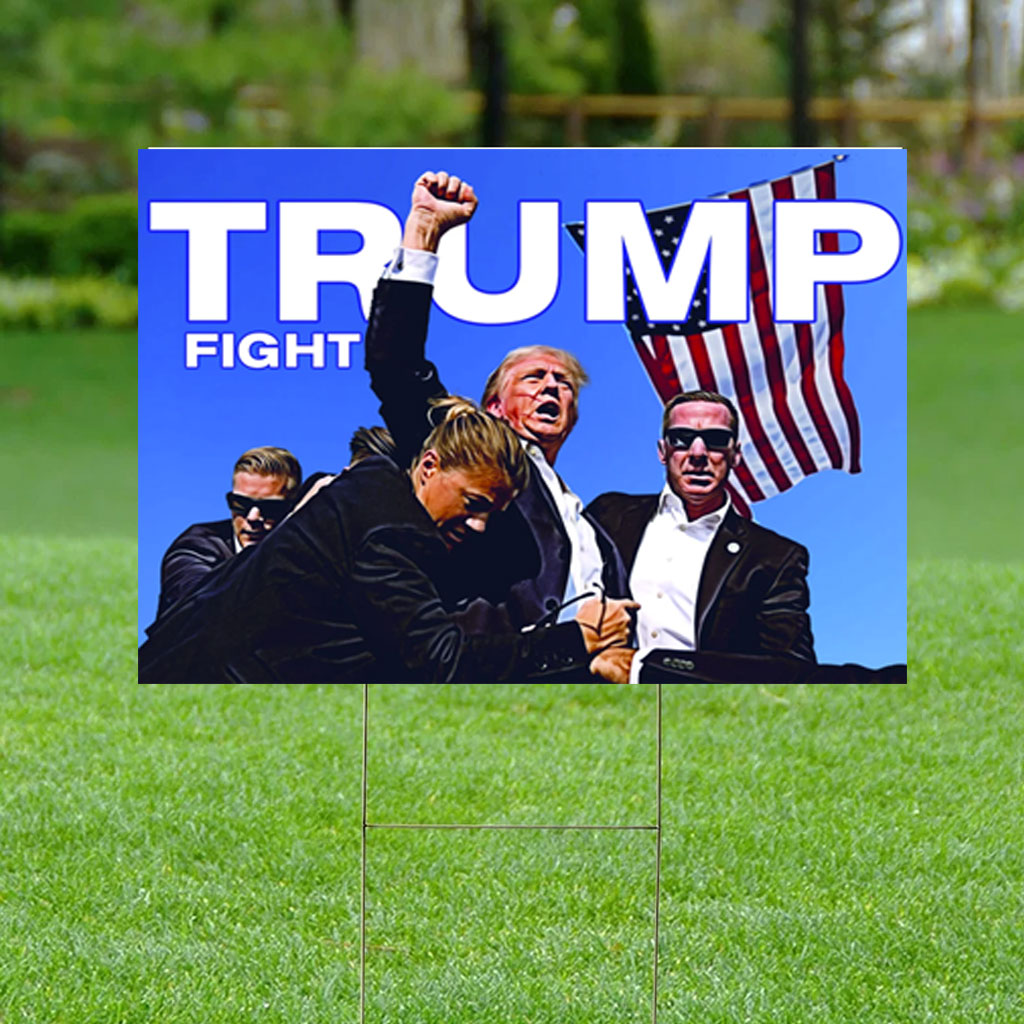 Trump Fight Election Yard Sign, Coroplast Yard Sign with Metal H-Stake