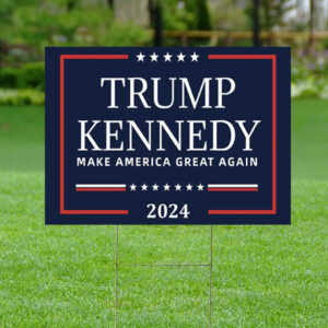 Trump Kennedy 2024 Yard Sign, Make America Great Again Yard Sign