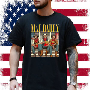 Trump Mac Daddy Shirt