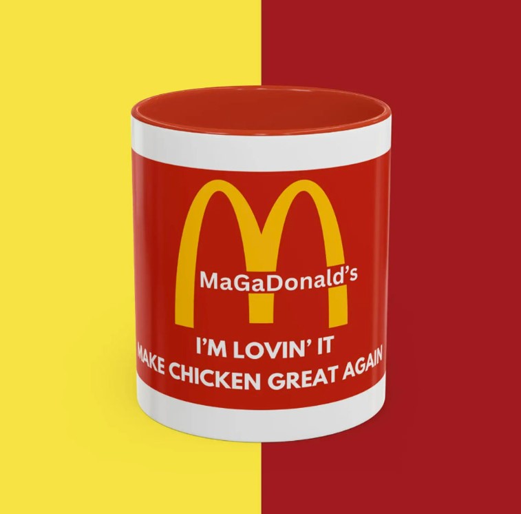 Trump MagaDonald Coffee Or Tea Mug – I’m Lovin’ It – Make Chicken Great Again Mug