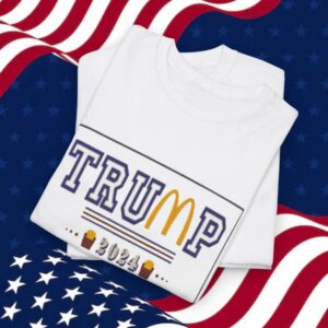 Trump McDonalds Shirt Make America Great Again