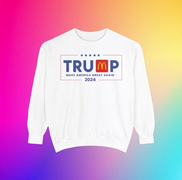 Trump McDonalds Sweatshirt, Make America Great Again