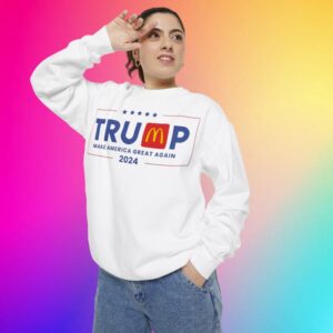 Trump McDonalds Sweatshirt, Make America Great Again