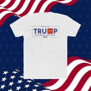 Trump McDonalds T-Shirt , Make America Great Again