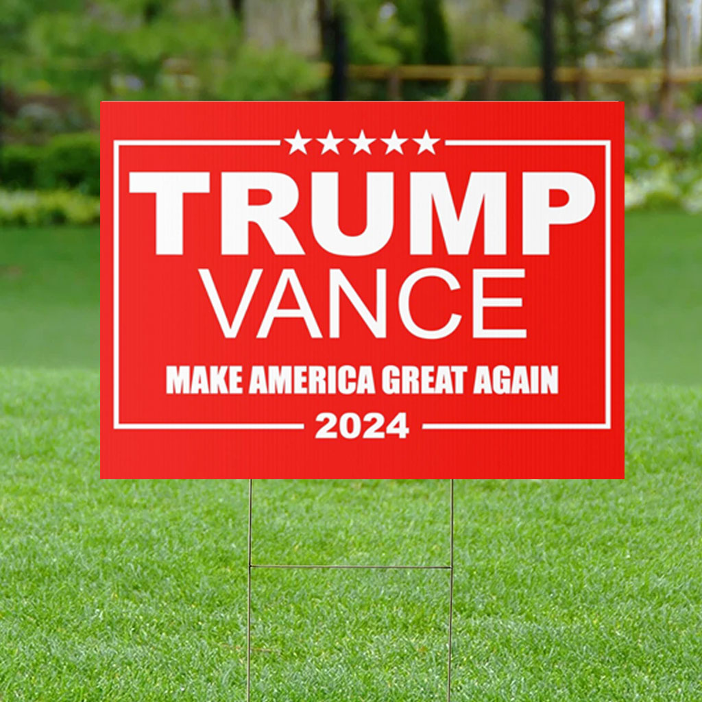 Trump Vance 2024 Make America Great Again Political Yard Lawn Sign