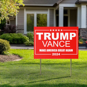 Trump Vance 2024 Make America Great Again Political Yard Lawn Sign