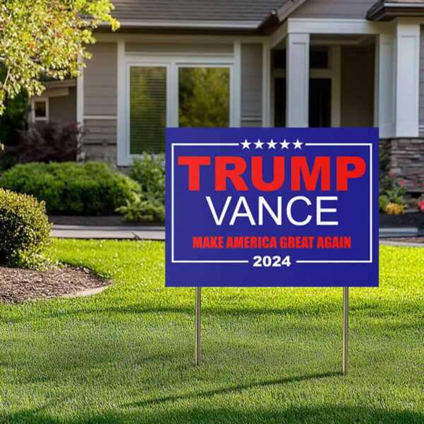 Trump Vance 2024 Make America Great Again Political Yard Sign