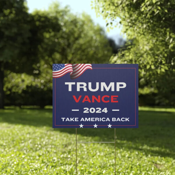 Trump Vance 2024 Take America Back Yard Signs