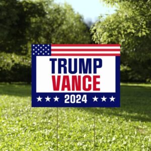 Trump Vance 2024 Yard Sign, Trump Vance Yard Sign