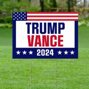 Trump Vance 2024 Yard Sign, Trump Vance Yard Sign