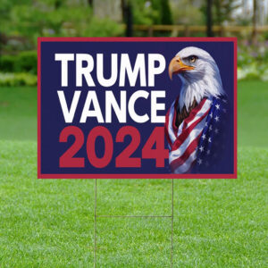Trump Vance 2024 Yard Sign Trump for President
