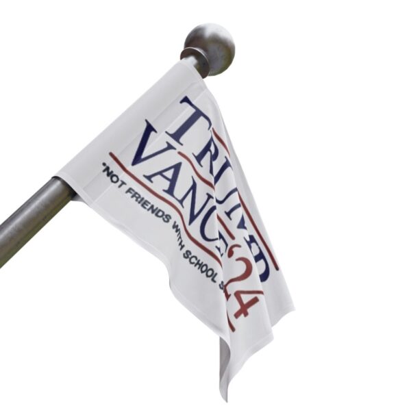 Trump Vance ’24 Not Friends With School Shooters Flag