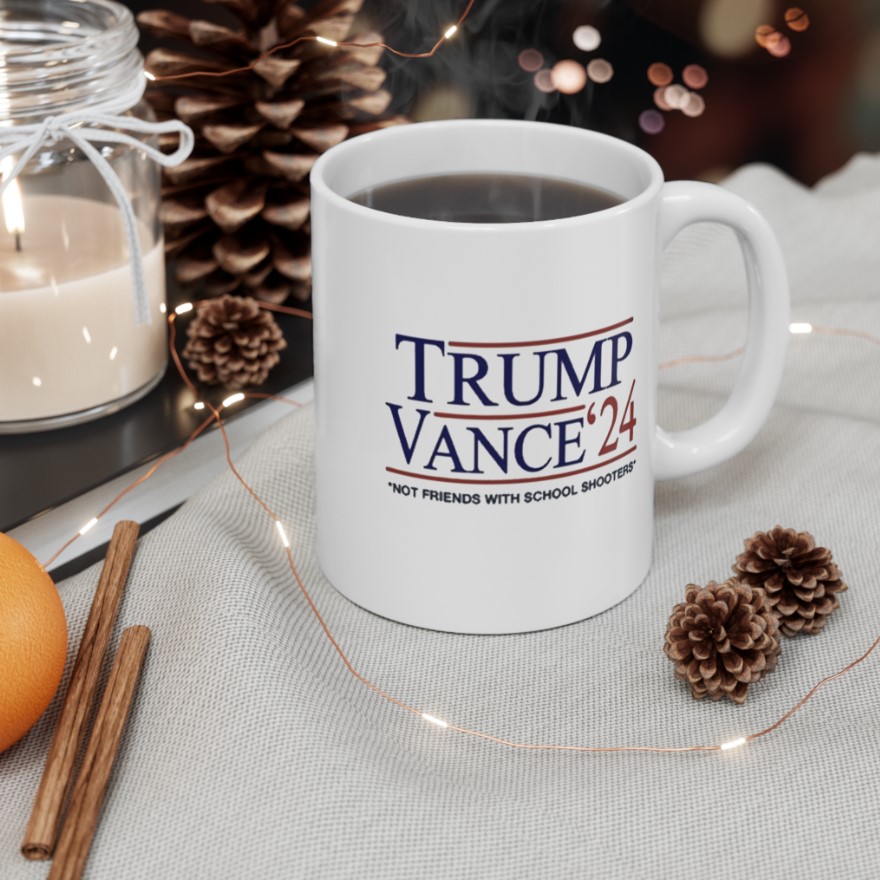 Trump Vance β24 Not Friends With School Shooters Mug