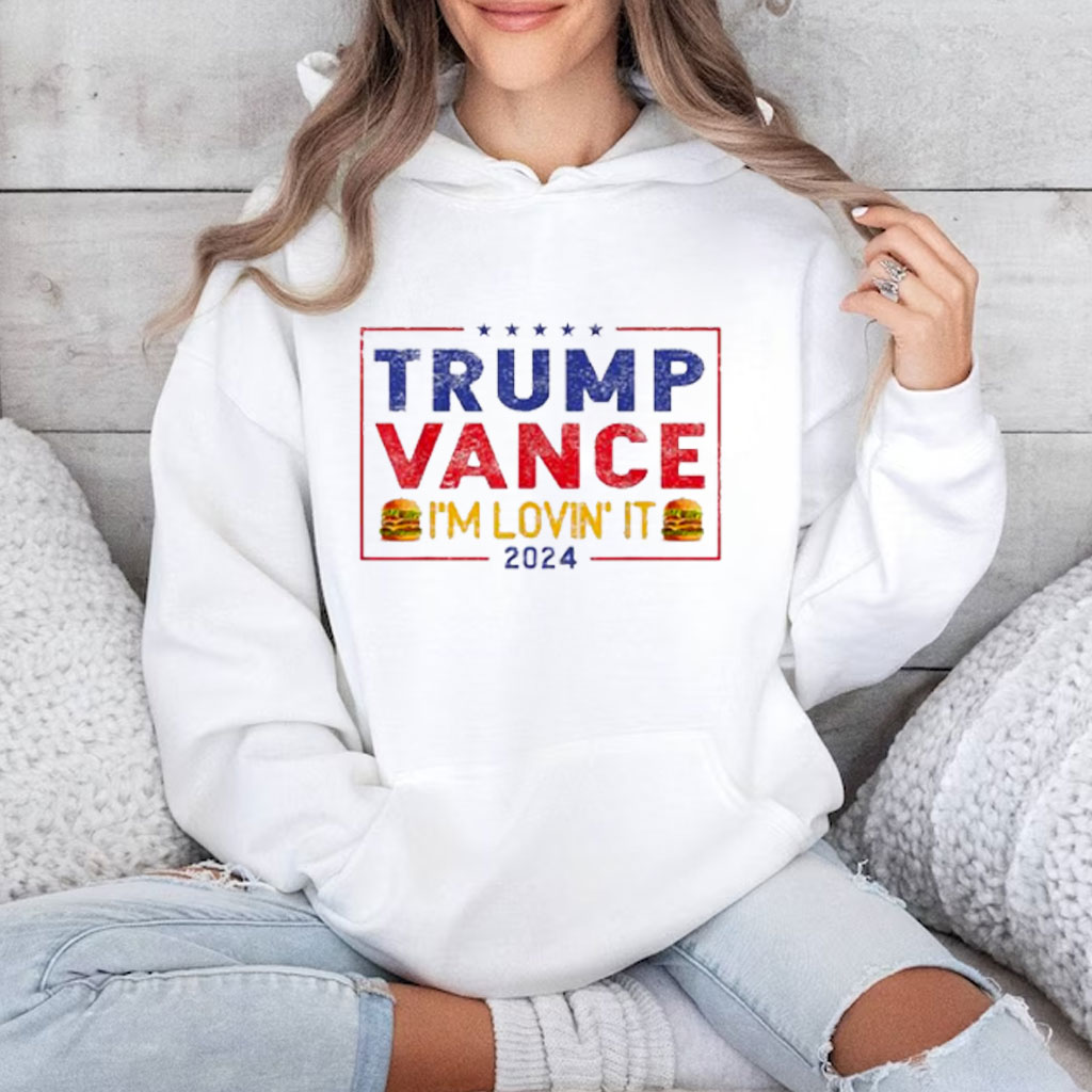 Trump Vance I'm Lovin' It Hamburger 2024 Shirt