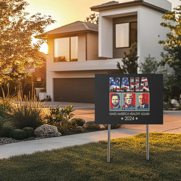 Trump Vance Kennedy 2024 Maha Make America Healthy Again Yard Sign