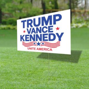 Trump Vance Kennedy Yard Sign, Unite America, Trump Vance Yard Sign