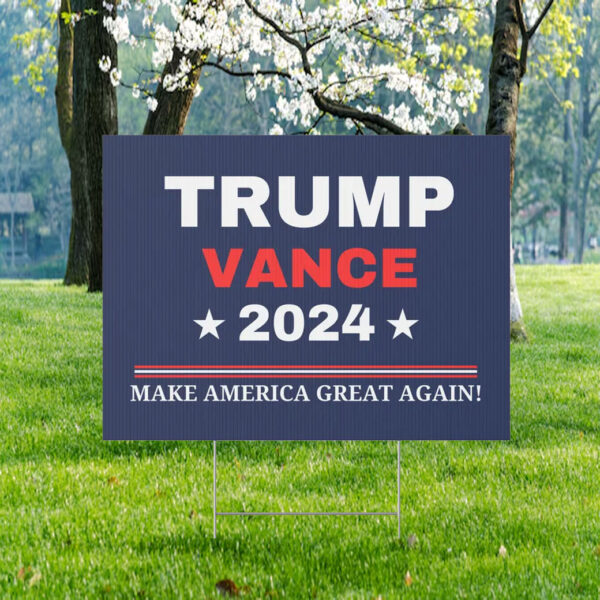 Trump Vance Sign, Republican Campaign Sign