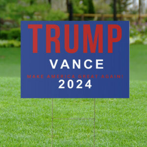 Trump Vance Yard Sign