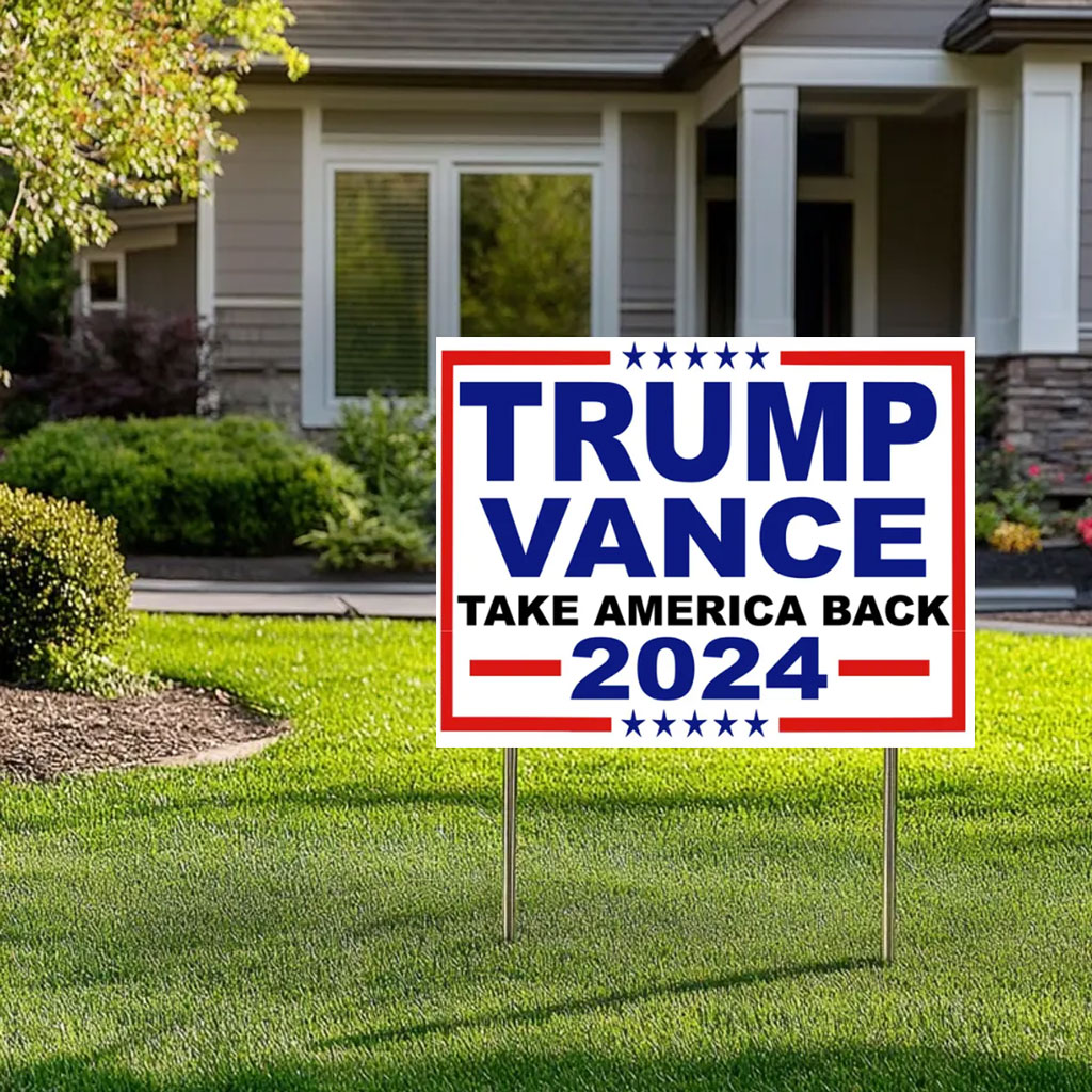 Trump Vance Take America Back 2024 Red White and Blue Political Election Yard sign