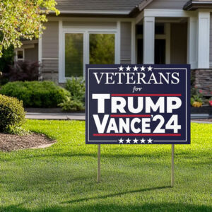 Veterans for Trump Vance '24 Make America Great Again Political Yard Lawn Sign