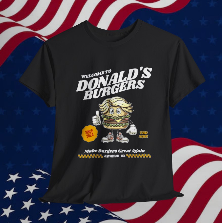 Welcome to Donalds Burgers Unisex T-Shirt