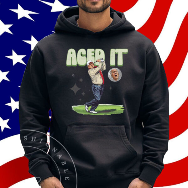 Aced It President Shirt
