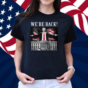 Adam Calhoun Donald Trump We're Back Shirt