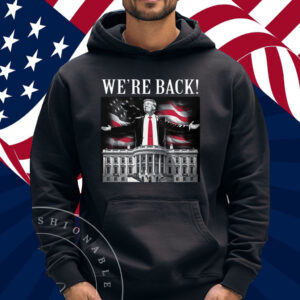 Adam Calhoun Donald Trump We're Back Shirt