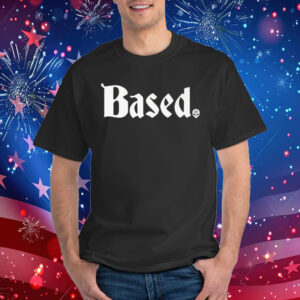 Based Pro Trump Shirt