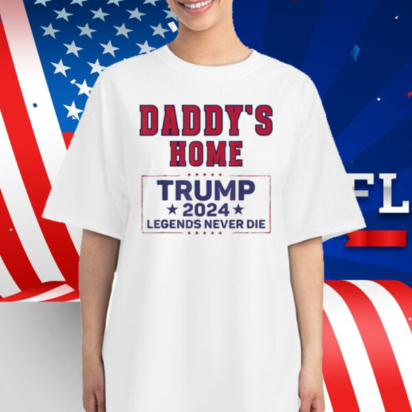 Cheers To Another Round Of Winning Trump 2024 Daddys Home Shirt