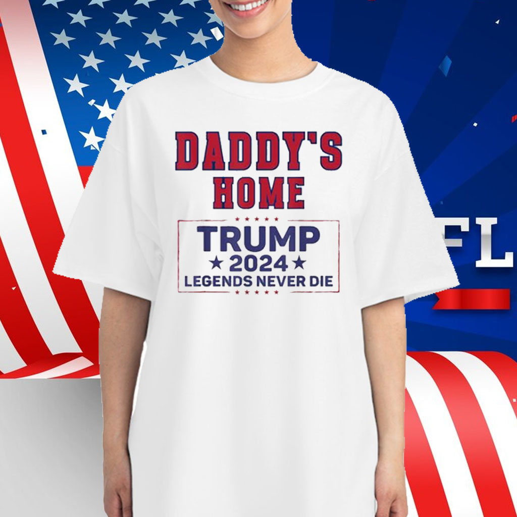 Cheers To Another Round Of Winning Trump 2024 Daddys Home Shirt