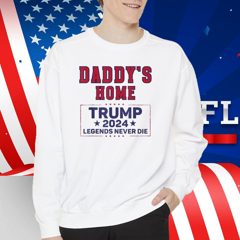 Cheers To Another Round Of Winning Trump 2024 Daddys Home Shirt