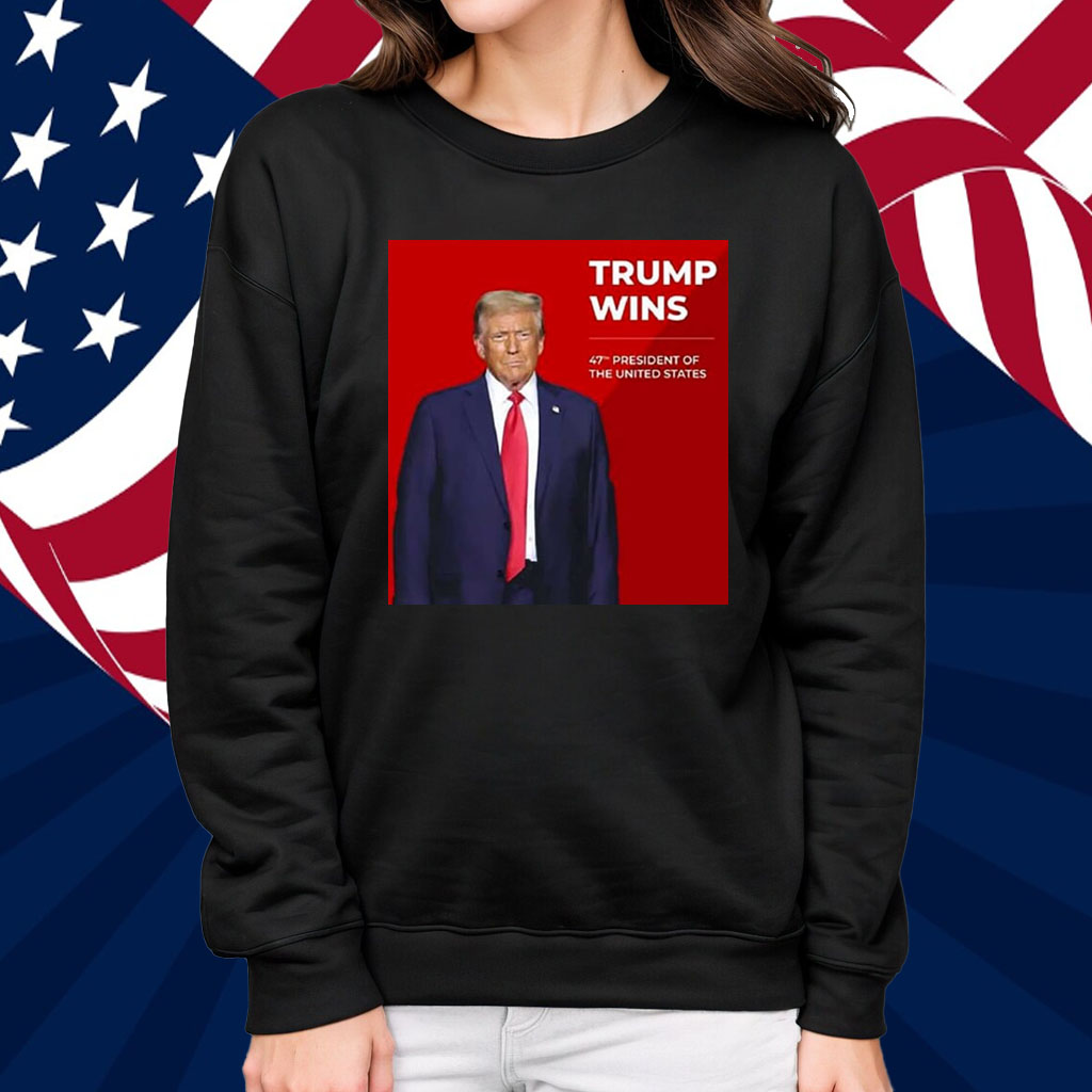 Congratulations Trump Wins 47th President Of The United States Shirt