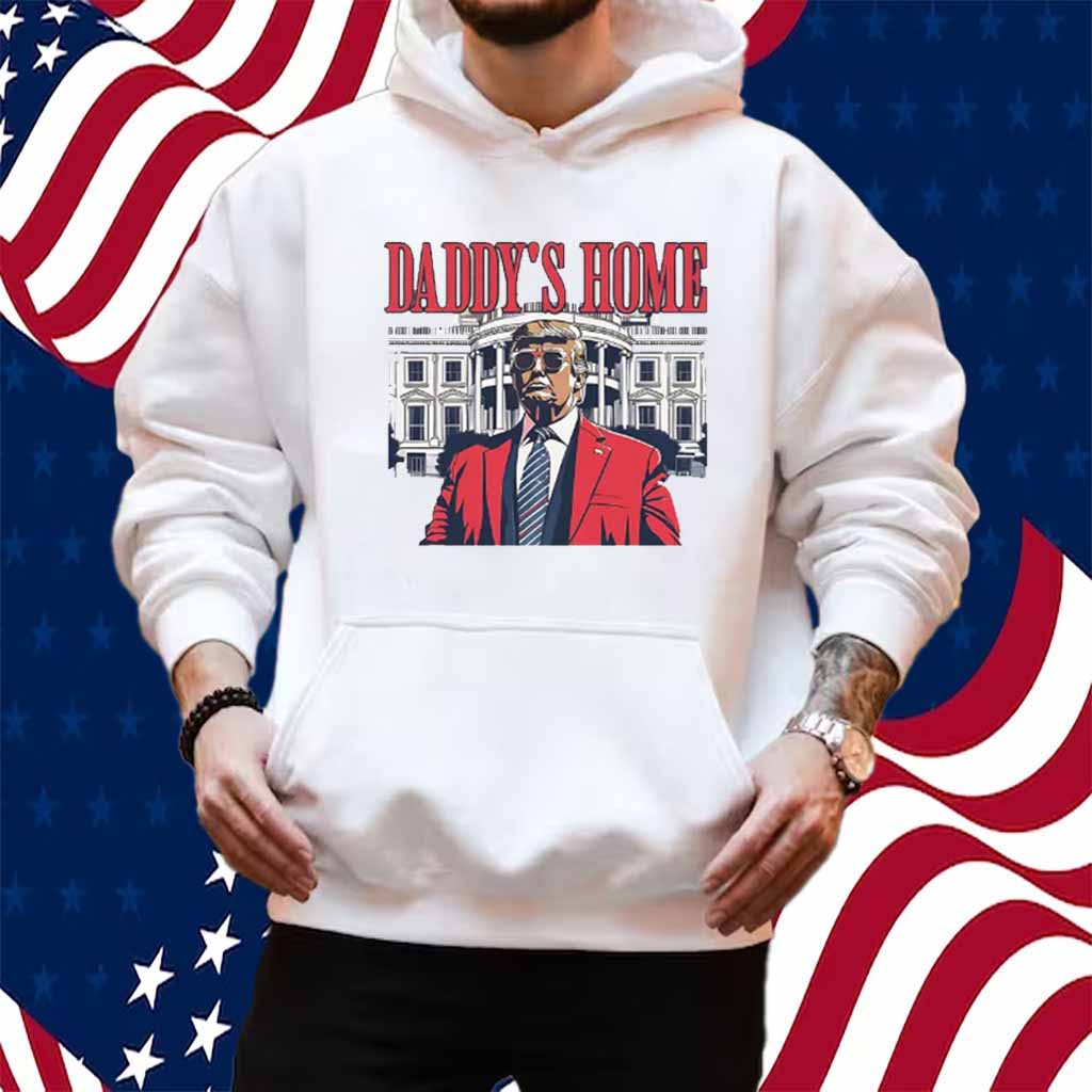 Daddy's Home Donald Trump Shirt