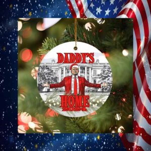 Daddy's Home Trump 2024 Gift Ornament