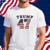 Donald Trump 47 President Shirt