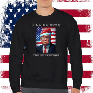 Donald Trump I'll Be Home for Christmas Inauguration Shirt