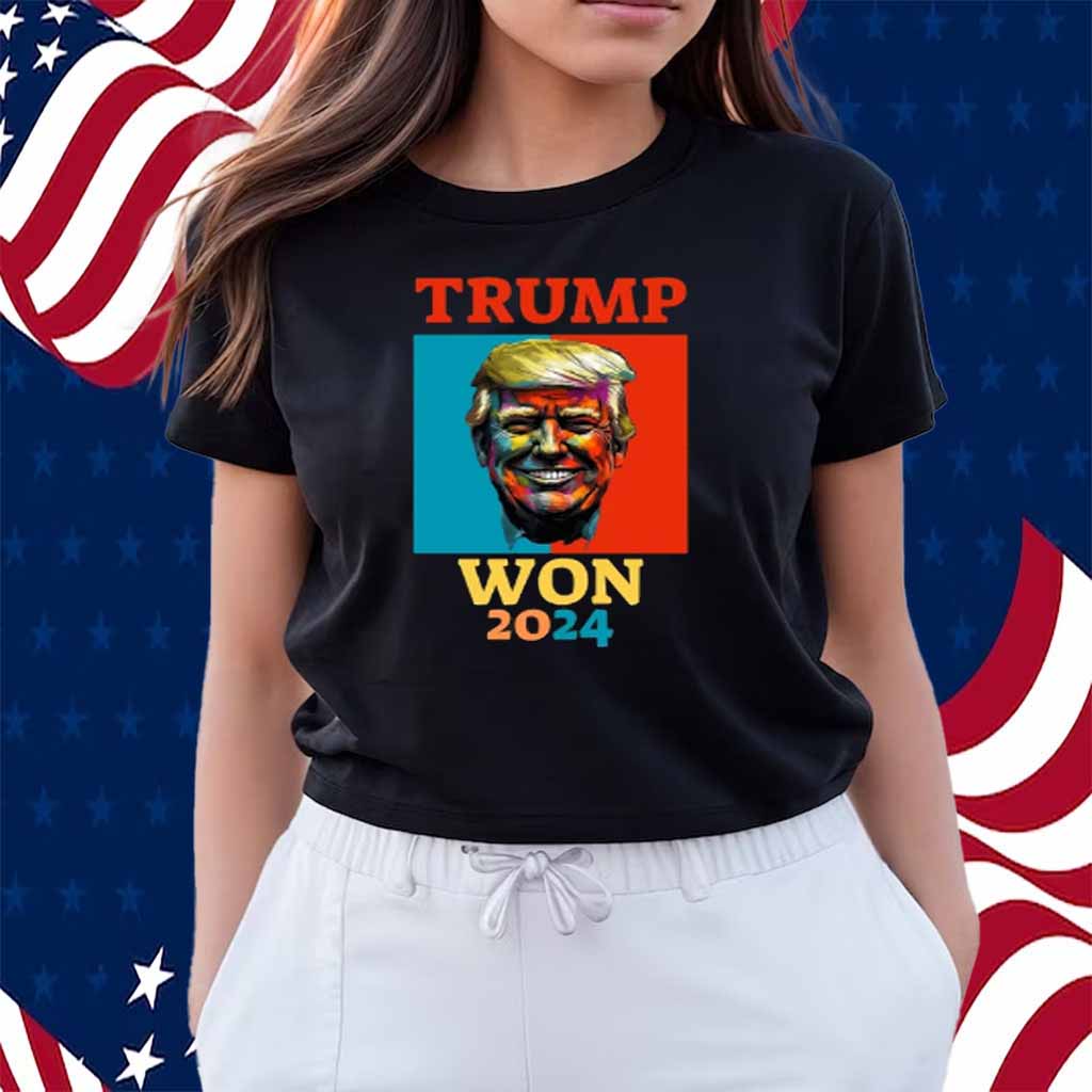Donald Trump President Won 2024 Shirt