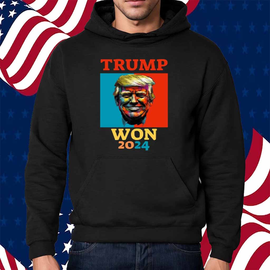 Donald Trump President Won 2024 Shirt