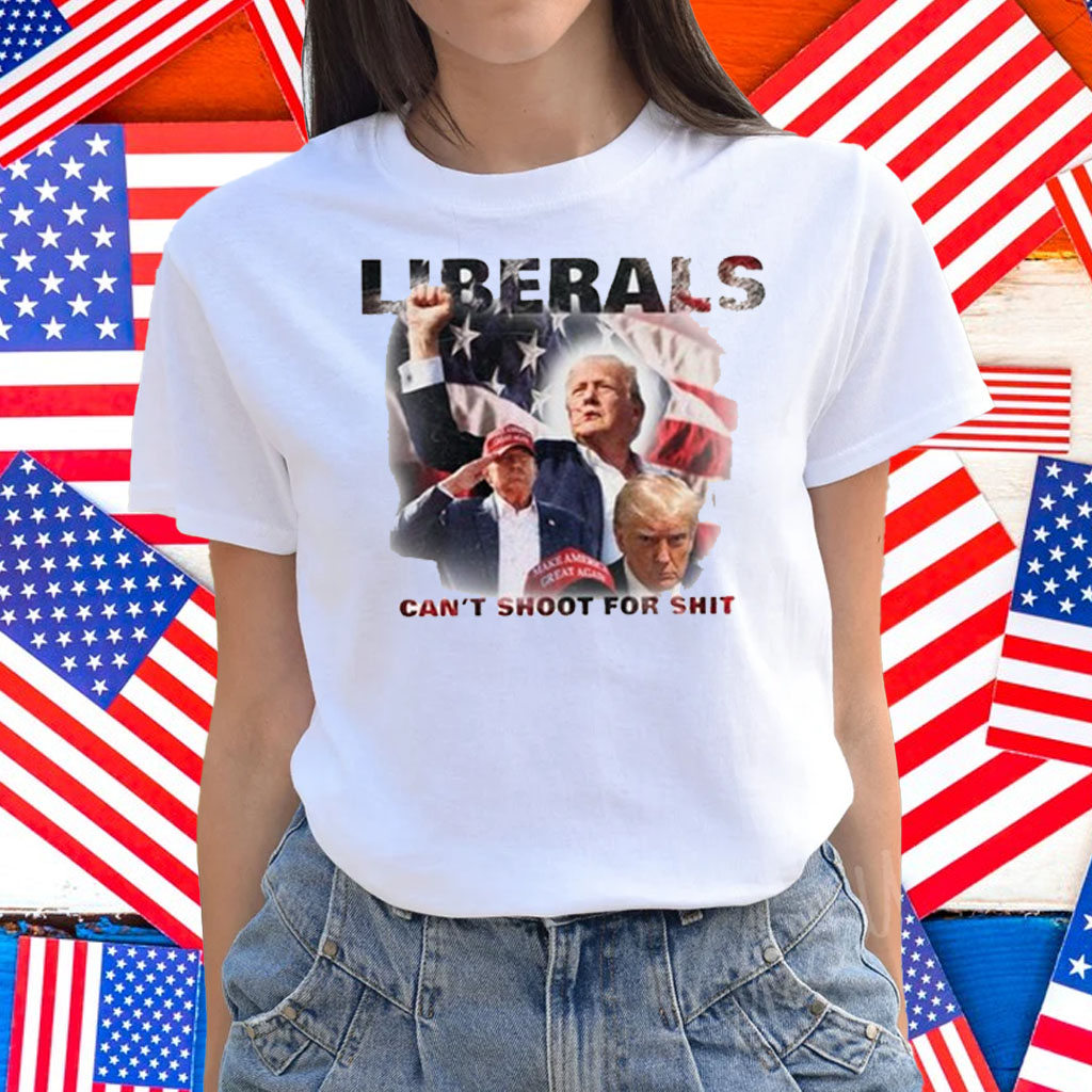 Duke Gomez Trump Liberals Can't Shoot For Shit Shirt