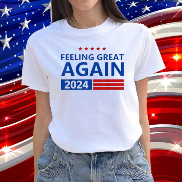 Feeling Great Again Trump 2024 Victory 45 47th US President T-Shirt