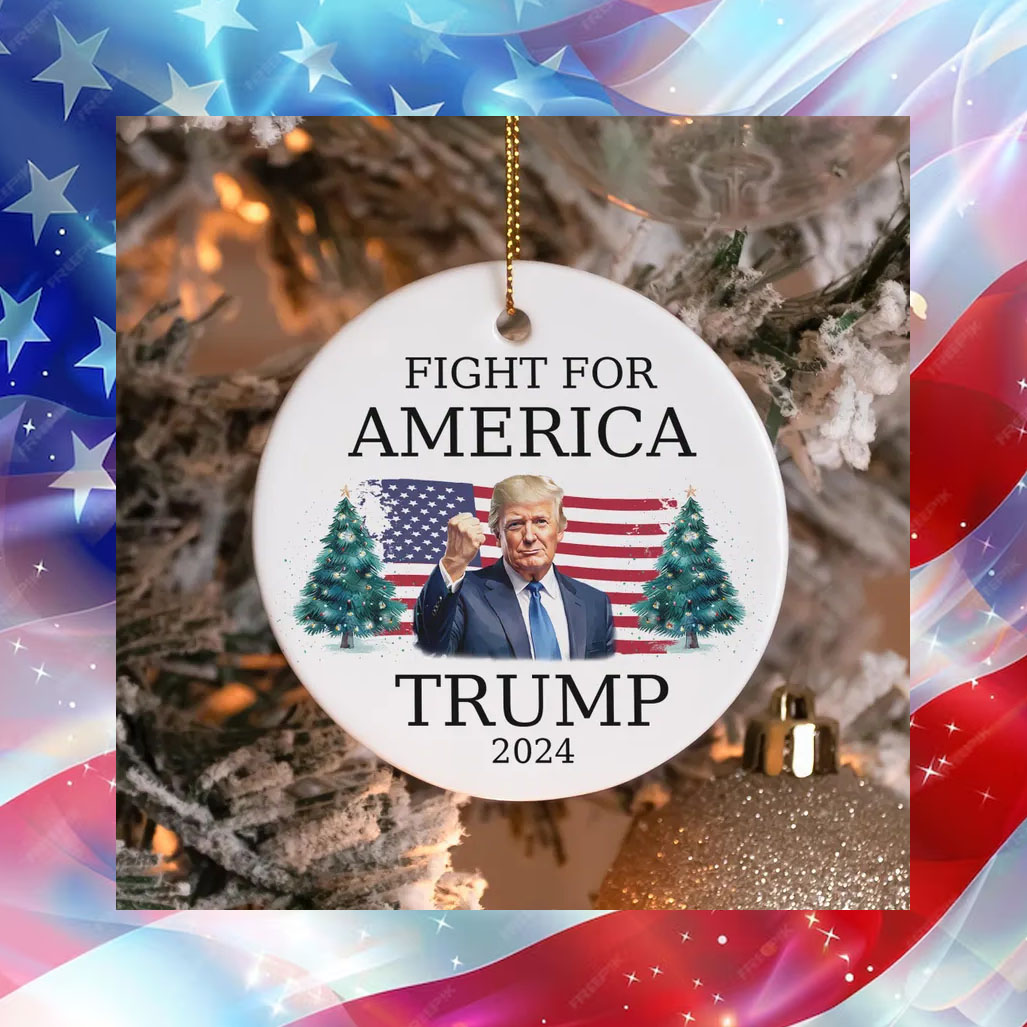 Fight For America Donald Trump Christmas 2024 Ornament