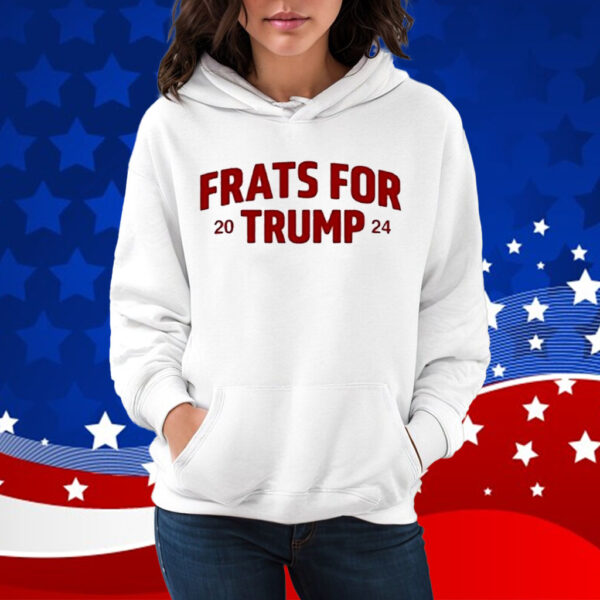 Frats For Trump 2024 Shirt
