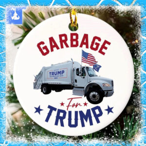 Garbage For Trump Ornament Trump Garbage Truck Christmas 2024 Ornament