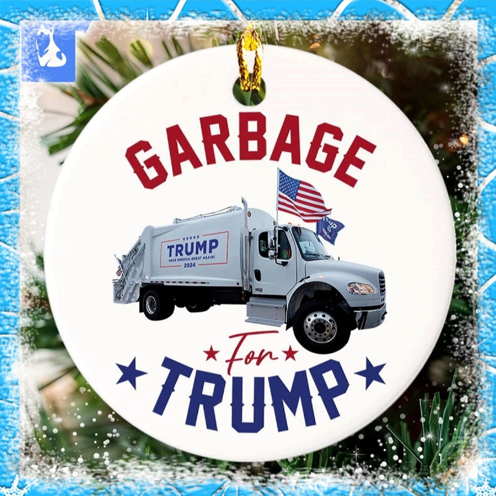 Garbage For Trump Ornament Trump Garbage Truck Christmas 2024 Ornament