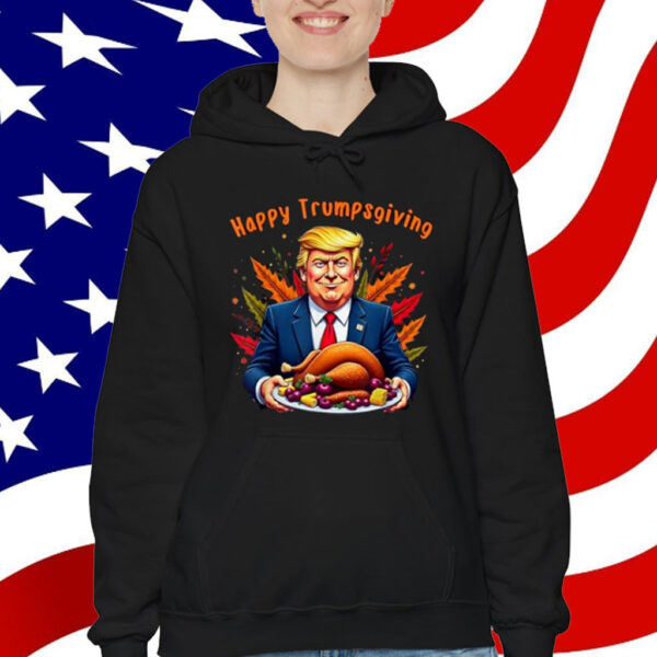 Happy Trumpsgiving Donald Trump Turkey Dinner Fun Shirt